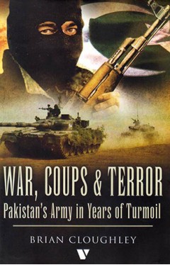 War, Coups &amp; Terror: Pakistan's army In Years Of Turmoil